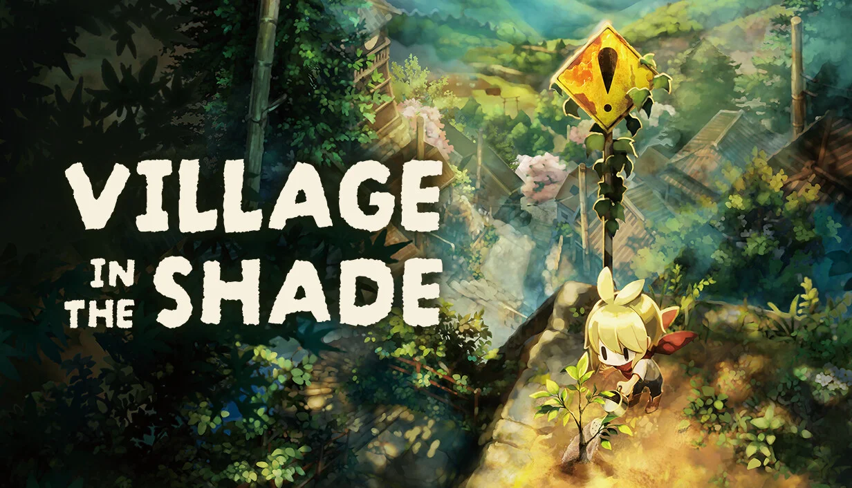 Official Village in the Shade key artwork featuring the English game logo, a small blond protagonist tending a plant, a mysterious yellow warning sign, and a lush mountain village surrounded by dark forest foliage.